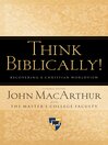 Think Biblically! (eBook): Recovering a Christian Worldview